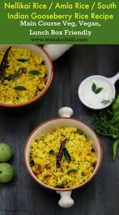 Nellikai Rice Amla Rice South Indian Gooseberry Rice Recipe Recipe Indian Rice Recipes Indian Food Recipes Vegetarian Recipes