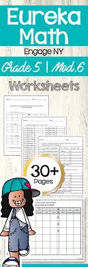 Eureka Math Engage Ny 5th Grade Extra Worksheets Module 6 In 2020 Eureka Math Engage Ny Math