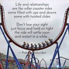 Life And Relationships A Quotes Writings By Prakash Mukundan Yourquote
