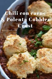 One Pot Chili Con Carne With Polenta Cobbler Crust Recipe Chili Con Carne Easy Meat Recipes Easy Soup Recipes
