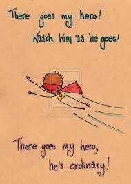 There Goes My Hero Watch Him As He Goes There Goes My Hero The Song I Want My Father Daughter Dance To Be To There Goes My Hero My Hero Hero Song Lyrics