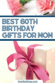 If she's celebrating a milestone birthday like her 60th or 75th, you may feel even more pressure to find the best gift for her. 10 Best 60th Birthday Gift Ideas For Mom Kims Home Ideas 60th Birthday Gifts 60th Birthday Mom Birthday Gift