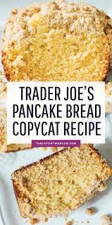 Try adding in chocolate chunks into the mix before frying the pancakes. Trader Joe S Pancake Bread Copycat Recipe Pancake Bread Recipe
