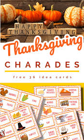That you will fall if you run. Free Thanksgiving Charades Organized 31