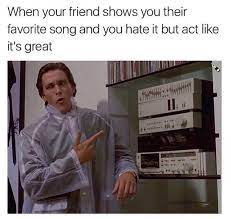 Friends Favorite Song Memes