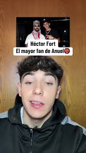 Héctor Fort y Anuel: El Mayor Fan de Anuel👹