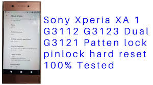 Or probably do oem lock before flashing older rom. How To Hard Reset Sony G3112 G3123 G3121 Sony Xperia Pattern Lock Remove Reset All Model