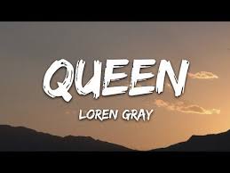 Loren Gray Queen Lyrics Youtube In 2020 Queen Lyrics Vibe Song Lyrics