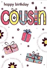 Am glad to be among the first to wish you happy birthday cousin. Happy Bday Cousin Happy Birthday Cousin Cousin Birthday Happy Birthday