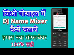 Chọn hạng thân thiết bạc vàng bạch kim kim cương 1 kim cương 2 kim cương 3. Dj Name Mixer On Jio Phone How To Use Dj Name Mixer On Jio 4g Phone Youtube