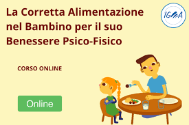 In età scolare si impostano e consolidano le abitudini alimentari del bambino, pertanto è in questa fase della vita che la famiglia e la scuola devono contribuire allo sviluppo di uno stile alimentare salutare, che. Corso Online L Alimentazione Del Bambino Igea Cps