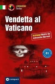 Each week, vaticano presents the latest news from the vatican with excerpts and analysis of the holy father's recent audiences and writings, newsmaker interviews, highlights of recent events. Vendetta Al Vaticano Rudolfi Giulia Dussmann Das Kulturkaufhaus