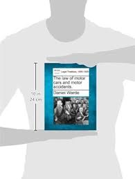 The Law of Motor Cars and Motor Accidents.