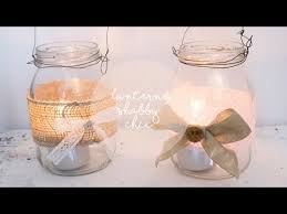 Arredamento i love shabby chic gabbiette con fiori e 15 idee originali di tendenza nel 2018 per creare dei centrotavola candele matrim. Come Fare Lanterne Shabby Chic E Country Con I Barattoli Di Vetro Fai Da Te Diy Tutorial Youtube