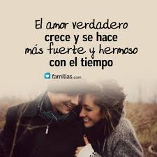 El Amor Se Hace Mas Fuerte Con El Tiempo Frases True Love Love Quotes Y Amor