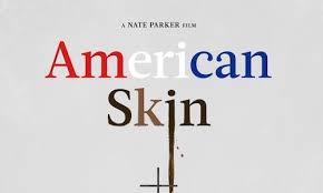 American skin, directed by nate parker, is a film that constantly straddles the line between i didn't actually watch the trailer for this before viewing it, so i had no idea of the hostage angle that it was. Poster And Trailer For American Skin Rama S Screen