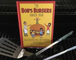 The Bob S Burgers Burger Book Real Recipes For Joke Burgers Boing Boing