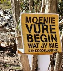 Moenie Vure Begin Wat Jy Nie Kan Doodslaan Nie Afrikaans Quotes Afrikaans African Words