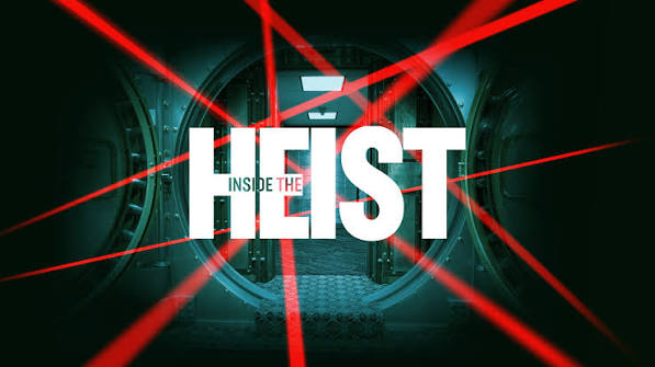 Watch Inside the Heist | HBO Max