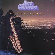 After Hours by Ace Cannon (Album): Reviews, Ratings, Credits, Song list