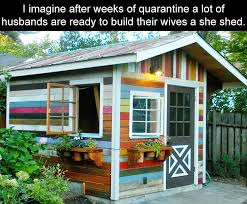 Afternoon Funny Meme Dump 35 Pics In 2020 Livable Sheds Diy Shed Plans Shed Design