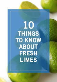 Limes 101 Everything You Need To Know About Limes Food Hacks Lime Nutrition Information