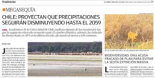 El clarín de chile 12 julio, 2021. Sequia En Chile Precipitaciones Disminuiran Hasta 2059 Eh2030