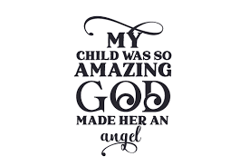 Download My Child Was So Amazing God Made Her An Angel Svg Cut File By Creative Fabrica Crafts Creative Fabrica Yellowimages Mockups