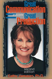 Great Communication = Great Production, 2nd Edition: Jameson, Cathy, Ph.D.:  9780878148318: Amazon.com: Books