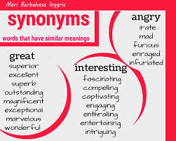 Check spelling or type a new query. Mari Berbahasa Inggris Penggunaan Sinonim Sangat Penting Selain Untuk Menambah Kosa Kata Sinonim Juga Membuat Kalimat Dan Ujaran Menjadi Baragam Ini Sangat Dibutuhkan Untuk Mendapatkan Skor Tinggi Dalam Tes Bahasa Inggris