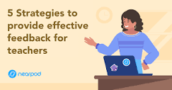 5 Strategies to provide effective feedback for teachers