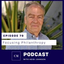 Episode 70: Focusing Philanthropy by Charity Matters