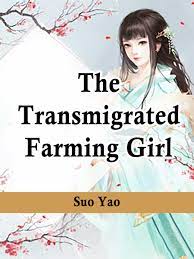 The Transmigrated Farming Girl Novel Full Story | Book - BabelNovel