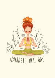 Namaste All Day Yoga Drawing Yoga Illustration Yoga Cartoon