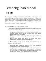 I memupuk masyarakat berbudaya dan memiliki kekuatan moral. Pembangunan Modal Insan