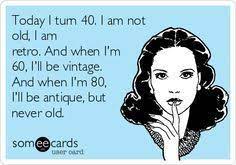 40th birthday sayings and messages. Pin By Oladotun Aloba On I Love All 40th Quote 40th Birthday Quotes Someecards