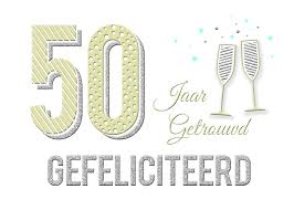 50 Jaar Getrouwd Gefeliciteerd Snelwenskaart Nl