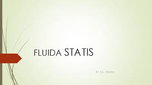 Satuan untuk tekanan adalah pascal (pa). Ppt Fluida Statis Lia Bonita Academia Edu