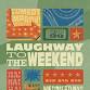 LAUGHWAY TO THE WEEKEND event in Charleston, SC