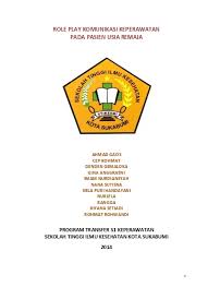 Komunikasi terapeutik merupakan salah satu cara untuk membina hubungan saling percaya terhadap pasien dan pemberian informasi yang akurat kepada pasien, sehingga diharapkan dapat berdampak pada perubahan yang lebih baik pada pasien dalam menjalanakan terapi dan membantu pasien dalam rangka mengatasi persoalan yang dihadapi pada tahap perawatan. Role Play Kelompok Gina