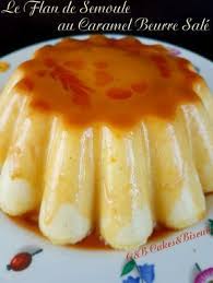 Le Flan De Semoule Au Caramel Beurre Sale C B Cakes Biscuits Gateau De Semoule Caramel Recette Gateau Semoule Semoule