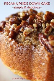 Pecan Updside Down Bundt Cake Recipe Practically Homemade Recipe Pecan Recipes Yummy Cakes How Sweet Eats
