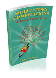 Short Story Competitions A Writer S Guide To Success Jenny Roman In 2020 Writing Competition Short Stories Kindle Reading