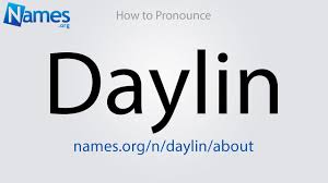 How To Pronounce Daylin Youtube