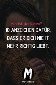 10 Anzeichen Dafur Dass Er Dich Nicht Mehr Richtig Liebt Liebe Beziehungen Liebe Sehnsucht Nach Dir