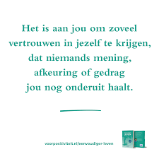 Spreuken Over Zelfvertrouwen In 2020 Inspirerende Citaten Positieve Citaten Motiverende Citaten