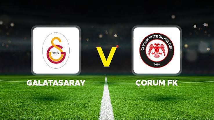 Formazioni confermate: Galatasaray, Çorum FK