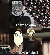 Please be aware that the content of this thread may be outdated and no longer applicable. Don T Starve Survivors Protrayed By Memes Part 5 Wendy Dontstarve