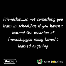 Shelter, provide refuge, provide a safe haven n. Friendship Is Not Something You Learn In School B Englis