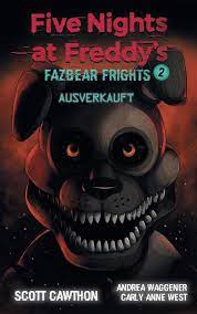 Scott cawthon, the developer of five nights at freddy's, has announced his retirement; Five Nights At Freddy S Fazbear Frights 2 Ausverkauft Von Scott Cawthon Ebook Thalia